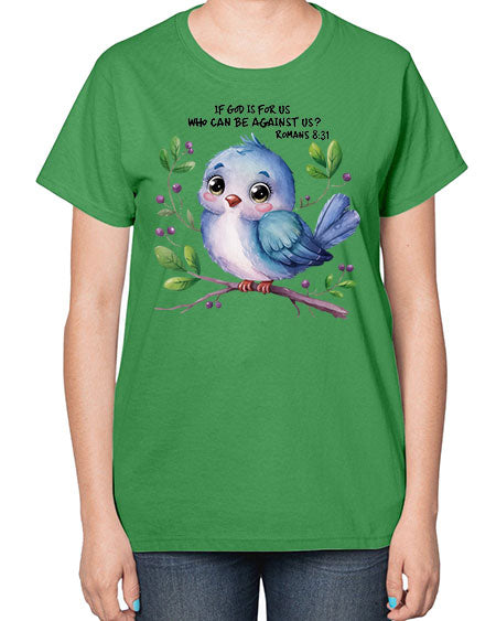 if god is for us who can be against us 47# - birds-  Ladies T-Shirt