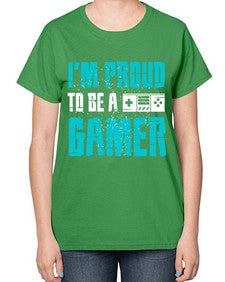 im proud to be a gamer 121# - video games-  Ladies T-Shirt