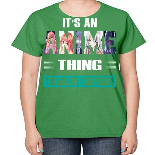 its an thing you wouldnt understand252# - anime-  Ladies T-Shirt