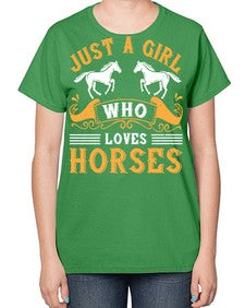 just a girl who loves horses Style 31# - horse-  Ladies T-Shirt