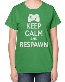 keep calm and respawn 134# - video games-  Ladies T-Shirt