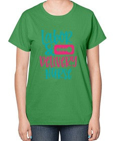 labor belivery nurse Style 265# - nurse-  Ladies T-Shirt