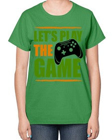 lets play the game 136# - video games-  Ladies T-Shirt