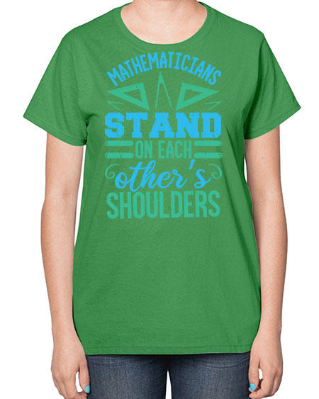 mathematicins stand on each others shoulders 36# - pi-  Ladies T-Shirt
