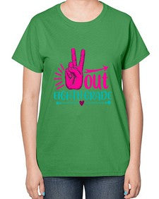 out eight grade 606# - eighth grade-  Ladies T-Shirt