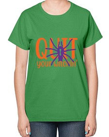 quit your witchin 32# - witch-  Ladies T-Shirt