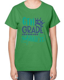 sixth grade nailed it 881# - sixth grade-  Ladies T-Shirt