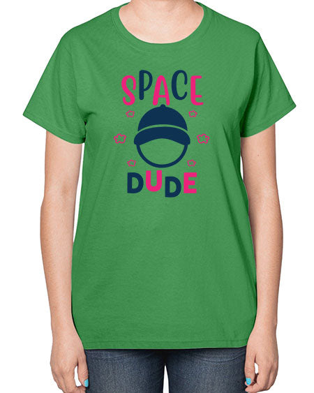 space dude 15# - space-  Ladies T-Shirt