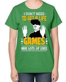 to get a life game 159# - video games-  Ladies T-Shirt
