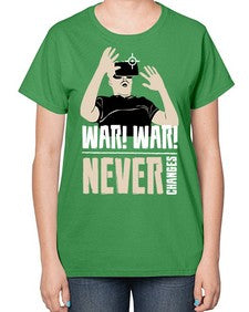 war war never changes 162# - video games-  Ladies T-Shirt