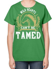 wild hearts can’t be tamed Style 11# - horse-  Ladies T-Shirt