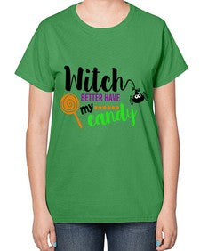witchbetterhavecandy 12# - witch-  Ladies T-Shirt