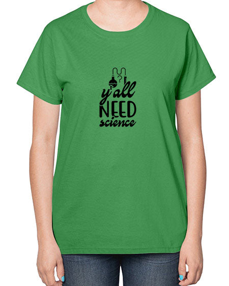 yall need science 2# - general science-  Ladies T-Shirt