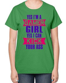 yes im a gamer girl yes i can kick your ass 169# - video games-  Ladies T-Shirt
