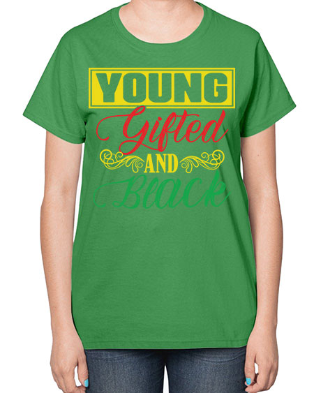 young gifted and black 30# - black words and phrases-  Ladies T-Shirt