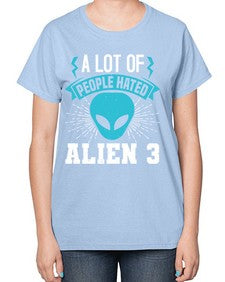 A lot of people hated alien 1# - ufo-  Ladies T-Shirt