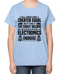 All men are created Style 569# - engineer-  Ladies T-Shirt