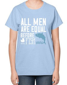All men are equal before fish 6# - funny-  Ladies T-Shirt