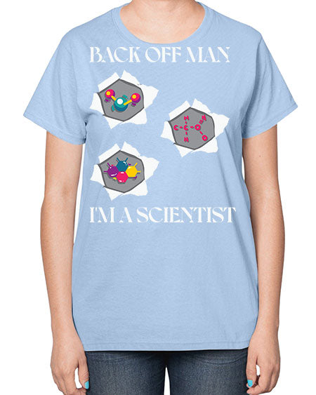 BackOffManImAScientistSkinite Scientist Skinite 289# - general science-  Ladies T-Shirt