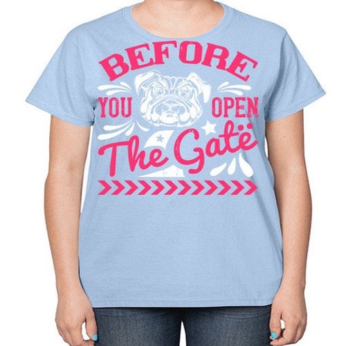 Before You Open The Gate Style 17# - dogs-  Ladies T-Shirt