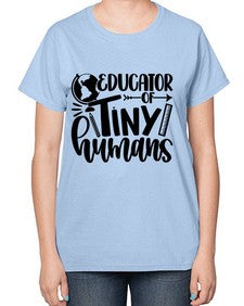 Educator Of Tiny Humans Style 744# - teacher-  Ladies T-Shirt