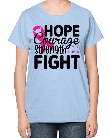 Hope Courage Strength Fight 21# - breast cancer-  Ladies T-Shirt