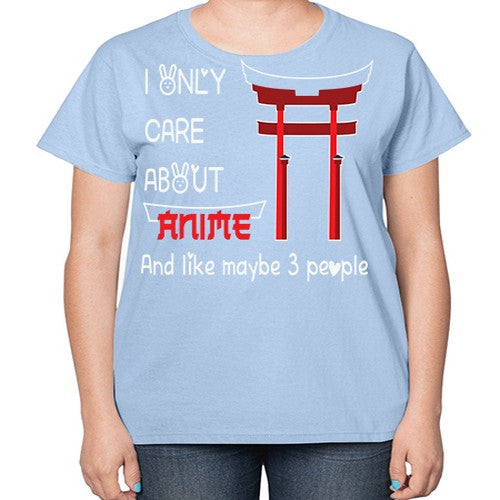 I Only Care About Anime Anime 240# - anime-  Ladies T-Shirt
