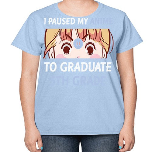 I Paused My Anime To Anime 243# - anime-  Ladies T-Shirt