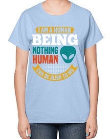 I am a human being nothing is alien to me 7# - ufo-  Ladies T-Shirt