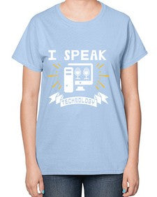 I speak technology 37# - computer-  Ladies T-Shirt