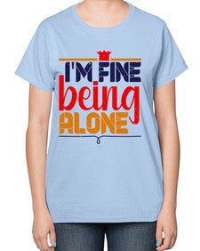 Im fine being alone 118# - chess-  Ladies T-Shirt