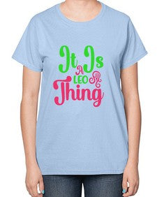 It is a leo thing 255# - leo-  Ladies T-Shirt