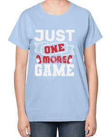 Just one more game 33# - video games-  Ladies T-Shirt