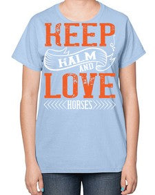 KEEP KALM AND LOVE HORSES Style 30# - horse-  Ladies T-Shirt