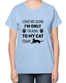 Leave Me Alone Style 62# - cats-  Ladies T-Shirt