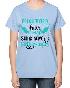 Not All Angels Have Style Style 1134# - nurse-  Ladies T-Shirt