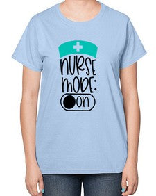 Nurse Mode On Style Style 1182# - nurse-  Ladies T-Shirt
