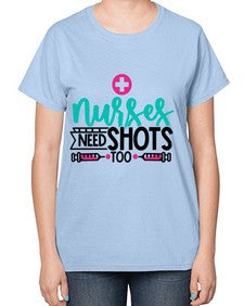 Nurses Need Shoot Too Style Style 1249# - nurse-  Ladies T-Shirt