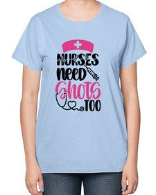 Nurses Need Shots Too Style Style 1252# - nurse-  Ladies T-Shirt