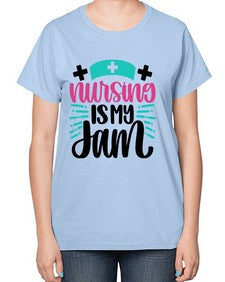 Nursing Is My Jam Style Style 1273# - nurse-  Ladies T-Shirt
