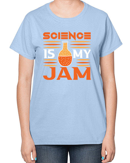ScienceIsMyJamScience tshirt design ScienceIsMyJam Sciencetshirtdesign 49# - general science-  Ladies T-Shirt