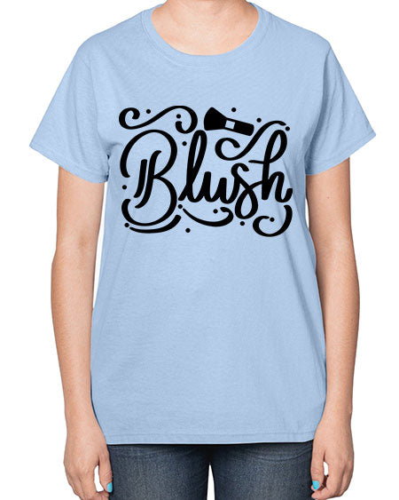 SingleBlush Style 30# -makeup  Ladies T-Shirt