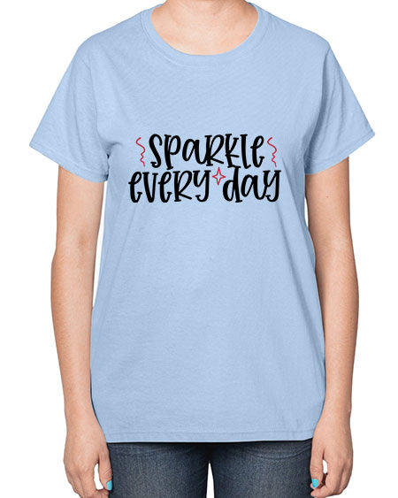 Sparkle every day design Style 220# -makeup  Ladies T-Shirt