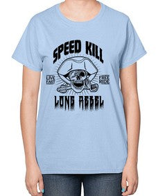 Speed kill 1107# - graphic-  Ladies T-Shirt