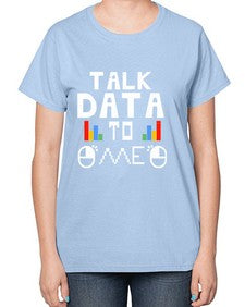 Talk dada to me 15# - computer-  Ladies T-Shirt