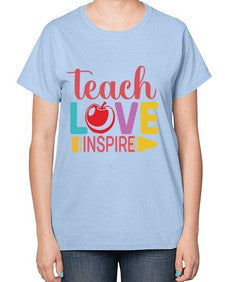Teach Love Inspire 1444# - teacher-  Ladies T-Shirt