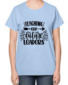 Teaching Our Future Style 1488# - teacher-  Ladies T-Shirt