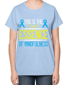 This is the essence of mindfulness Style 13# - Self awareness-  Ladies T-Shirt