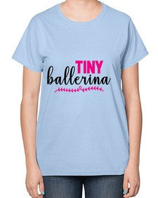 Tiny ballerina 202# - ballet-  Ladies T-Shirt