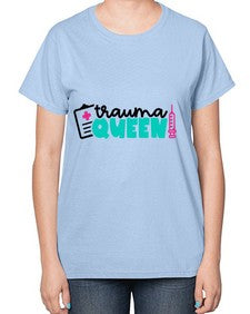 Trauma Queen Style Style 1582# - nurse-  Ladies T-Shirt